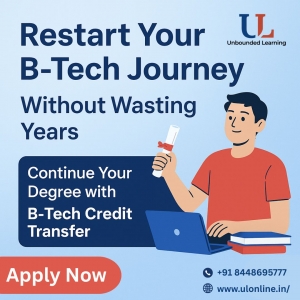 Missed a Semester? Here’s How B-Tech Credit Transfer Can Save You
