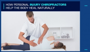 How Personal Injury Chiropractors Help the Body Heal Naturally?