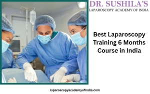 Best Laparoscopy Training 6 Months Course in India