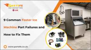 9 Common Foster Ice Machine Part Failures and How to Fix Them