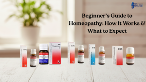 Beginner’s Guide to Homeopathy: How It Works & What to Expect