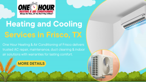 Reliable Heating and Cooling Services in Frisco, TX