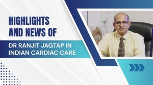 Highlights and News of Dr Ranjit Jagtap in Indian Cardiac Care