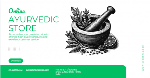 Ayurvedic Store Online: Your One Stop Shop for All Your Holistic Wellness Needs