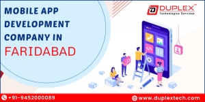 Mobile App Development Company in Faridabad – Duplex Technologies Services