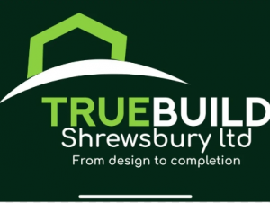 True Build Shrewsbury: Building Dreams into Reality