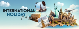 Top International Holiday Packages From India You Must Try