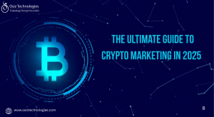 The Ultimate Guide to Crypto Marketing in 2025