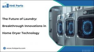 The Future of Laundry: Breakthrough Innovations in Home Dryer Technology