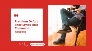 Premium Oxford Shoe Styles That Command Respect