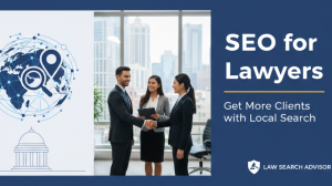 SEO for Lawyers: Get More Clients with Local Search