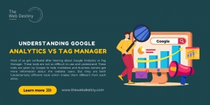Understanding Google Analytics Vs Tag Manager
