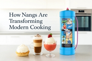Beyond Desserts: How Nangs Are Changing the Face of Modern Cooking