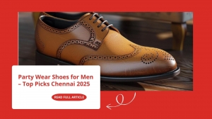 Party Wear Shoes for Men – Top Picks Chennai 2025