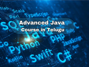 Advanced Java Course in Telugu – A Complete Guide for Beginners in 2025