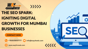 The SEO Spark: Igniting Digital Growth for Mumbai Businesses