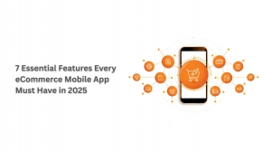 7 Essential Features Every eCommerce Mobile App Must Have in 2025 