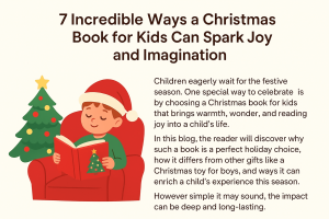 7 Incredible Ways a Christmas Book for Kids Can Spark Joy and Imagination