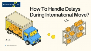 How To Handle Delays During International Move?