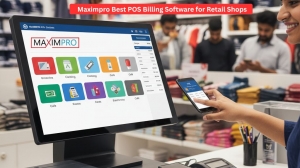 Maximpro Billing Software: The Secret to Faster, Smarter Retail Management