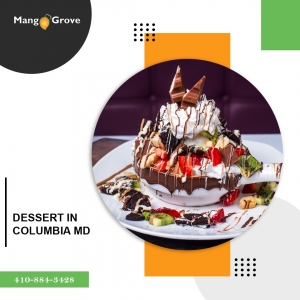 Why Every Food Lover Deserves the Perfect Dessert in Columbia, MD