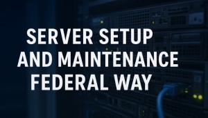 Server Setup and Maintenance Federal Way | Secure & Reliable IT Solutions
