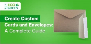 Create Custom Cards and Envelopes: A Complete Guide