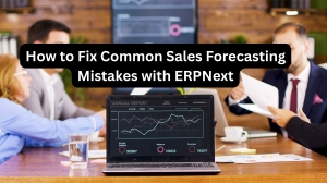 How to Fix Common Sales Forecasting Mistakes with ERPNext