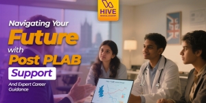 Navigating your Future with Post PLAB Support and Expert Career Guidance