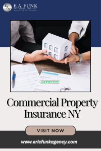 Commercial Property Insurance NY: Protecting Your Business Assets with Confidence