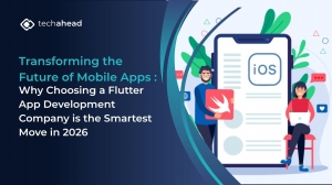 Transforming the Future of Mobile Apps: Why Choosing a Flutter App Development Company is the Smartest Move in 2026