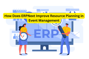 How Does ERPNext Improve Resource Planning in Event Management