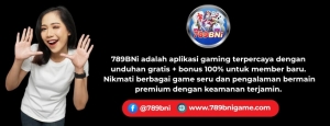 Download Apk BNI789: Panduan Lengkap Bermain Slot Gacor Terpercaya di Indonesia