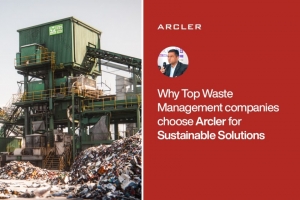 Why Top Waste Management companies Choose Arcler for Sustainable Solutions