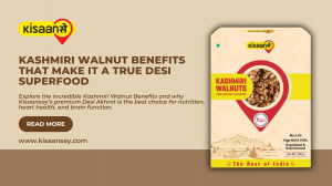 Kashmiri Walnut Benefits That Make It a True Desi Superfood
