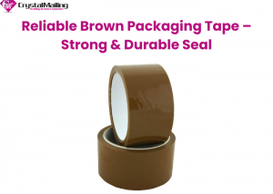 Reliable Brown Packaging Tape – Strong & Durable Seal