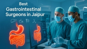 Affordable Gastrointestinal Surgery Specialists in Jaipur