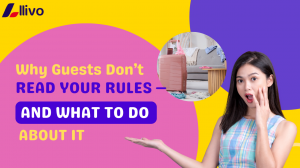 Why Guests Don’t Read Your Rules — And What To Do About It