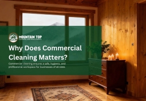 Commercial Cleaning Services: What They Are and Why They Matter