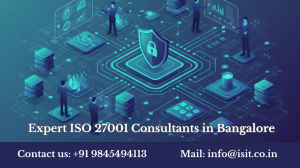 Strengthen Your Information Security with Expert ISO 27001 Consultants in Bangalore