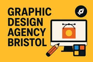 Why Hiring a Graphic Design Agency in Bristol Can Transform Your Brand