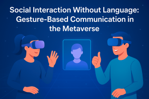 Social Interaction Without Language: Gesture-Based Communication in the Metaverse