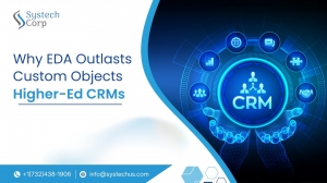 Why EDA Outlasts Custom Objects in Higher-Ed CRMs