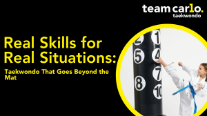 Real Skills for Real Situations: Taekwondo That Goes Beyond the Mat