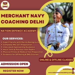 Why Nation Defence Academy is the First Choice for Merchant Navy Coaching in Delhi