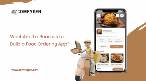What Are the Reasons to Build a Food Ordering App?