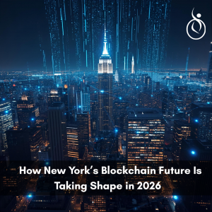 How New York’s Blockchain Future Is Taking Shape in 2026