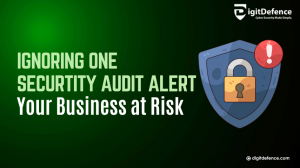 Ignoring One Security Audit Alert - Your Business at Risk