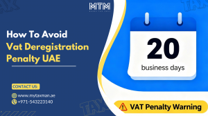 How to Avoid Penalties During VAT Deregistration in UAE