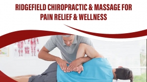 Ridgefield Chiropractic Care for Pain Free Active Living